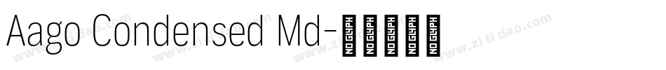 Aago Condensed Md字体转换